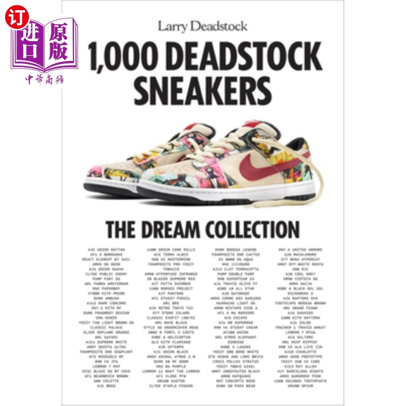 海外直订1,000 Deadstock Sneakers: The Dream Collection 1000双Deadstock运动鞋:梦想系列