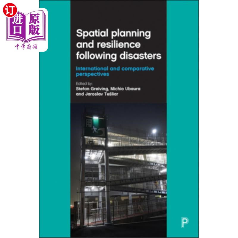 海外直订Spatial Planning and Resilience Following Disasters: International and Comparati 空间规划和灾后恢复力:国际