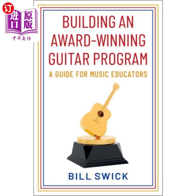 海外直订Building an Award-Winning Guitar Program 建立一个获奖的吉他课程