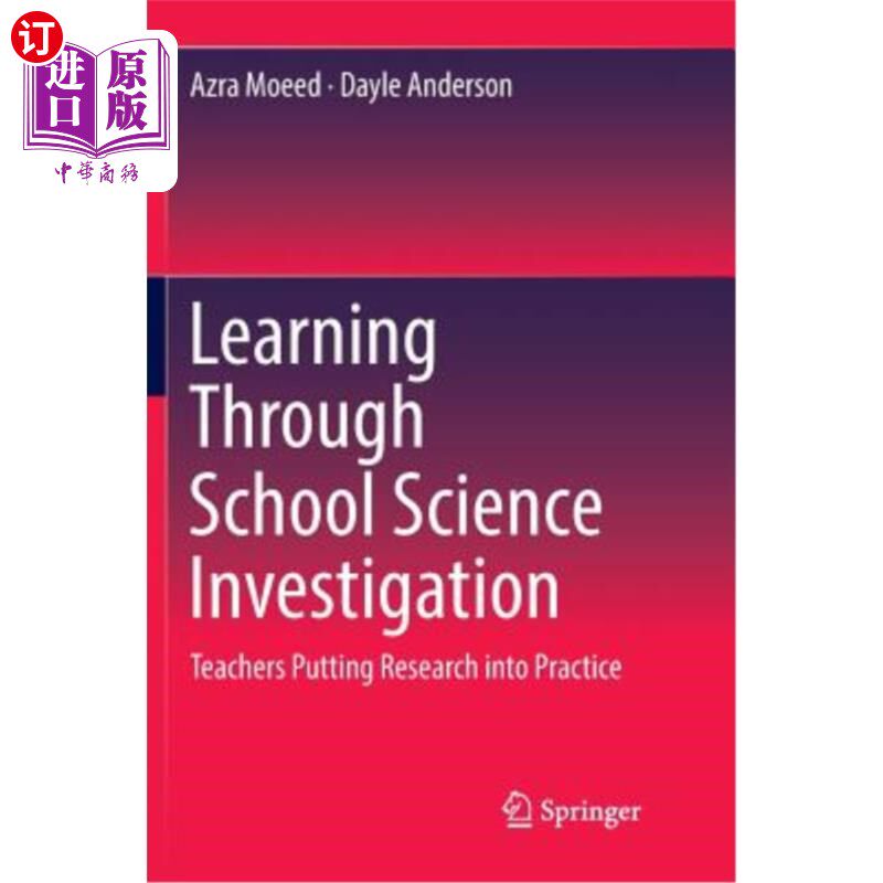 海外直订Learning Through School Science Investigation: Teachers Putting Research Into Pr 通过学校科学调查学习：教师