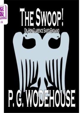 海外直订The Swoop! by P. G. Wodehouse, Fiction, Literary 突然袭击!p·g·伍德豪斯，小说，文学