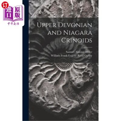 海外直订Upper Devonian and Niagara Crinoids 上泥盆世和尼亚加拉海百合