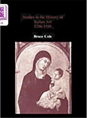 海外直订Studies in the History of Italian Art 1250-1550 1250-1550年意大利艺术史研究