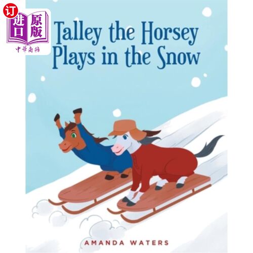 海外直订Talley the Horsey Plays in the Snow 小马塔利在雪地里玩耍