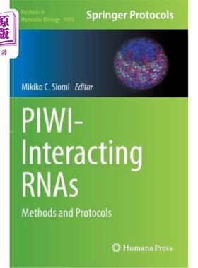 海外直订医药图书Piwi-Interacting Rnas: Methods and Protocols PIWI交互RNAS：方法和协议