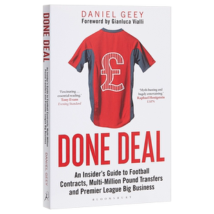 Done Deal 英文原版 既定交易：足球合同、数百万英镑转会和英超大生意内幕指南 Daniel Geey 足球周边足球书籍