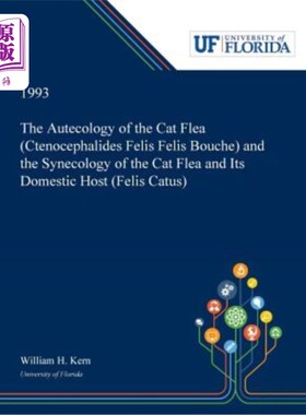 海外直订The Autecology of the Cat Flea (Ctenocephalides Felis Felis Bouche) and the Syne 猫蚤（ctenoch