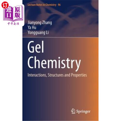 海外直订Gel Chemistry: Interactions, Structures and Properties