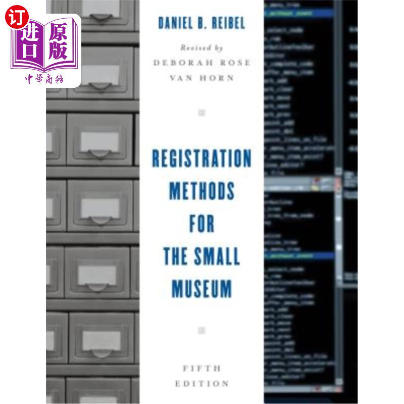 海外直订Registration Methods for the Small Museum 小型博物馆的注册方法，第五版