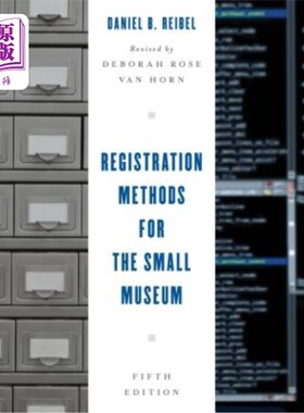 海外直订Registration Methods for the Small Museum 小型博物馆的注册方法，第五版