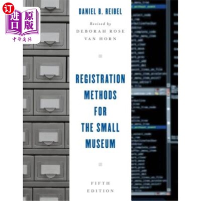 海外直订Registration Methods for the Small Museum 小型博物馆的注册方法，第五版