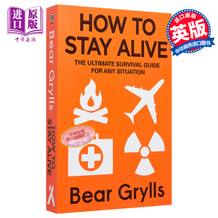 Grylls 荒野求生 英文原版 Stay Alive 贝爷生存手册 How 贝尔 Bear 中商原版