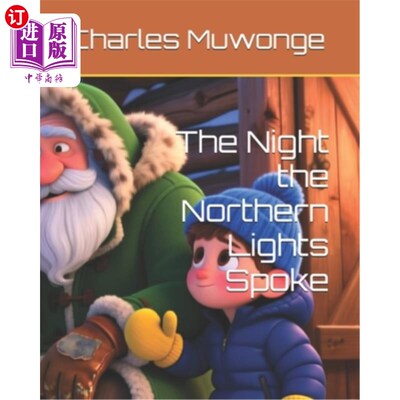 海外直订The Night the Northern Lights Spoke 北极光说话的夜晚