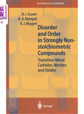海外直订Disorder and Order in Strongly Nonstoichiometric Compounds: Transition Metal Car 强非化学计量化合物中的无序