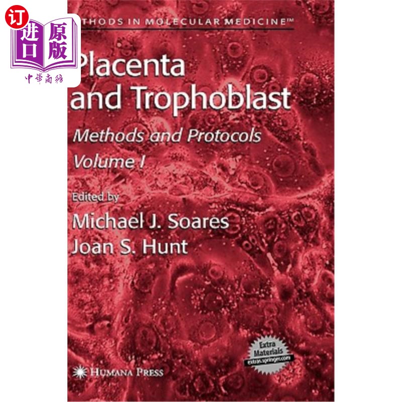 海外直订医药图书Placenta and Trophoblast: Methods and Protocols, Volume I胎盘和滋养层:方法和方案，第1卷