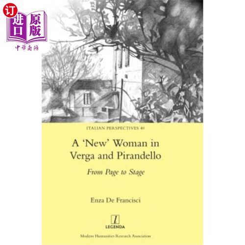 海外直订A 'New' Woman in Verga and Pirandello: From Page to Stage 维加和皮兰德罗的“新”女人：从一页到另一页