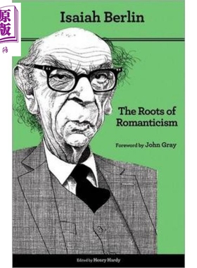 预售 浪漫主义的根源 第二版 英文原版 The Roots of Romanticism Isaiah Berlin【中商原版】