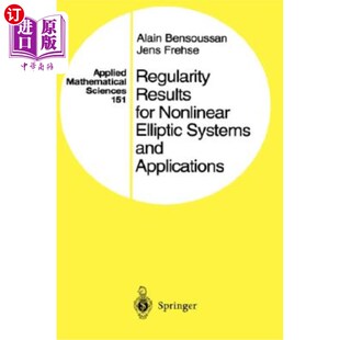 海外直订Regularity Results for Nonlinear Elliptic Systems and Applications 非线性椭圆方程组的正则性结果及其应用