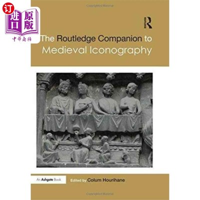海外直订Routledge Companion to Medieval Iconography 中世纪肖像学的劳特利奇伴侣