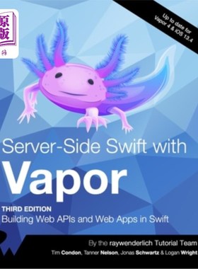 海外直订Server-Side Swift with Vapor (Third Edition): Building Web APIs and Web Apps in  服务器端Swift