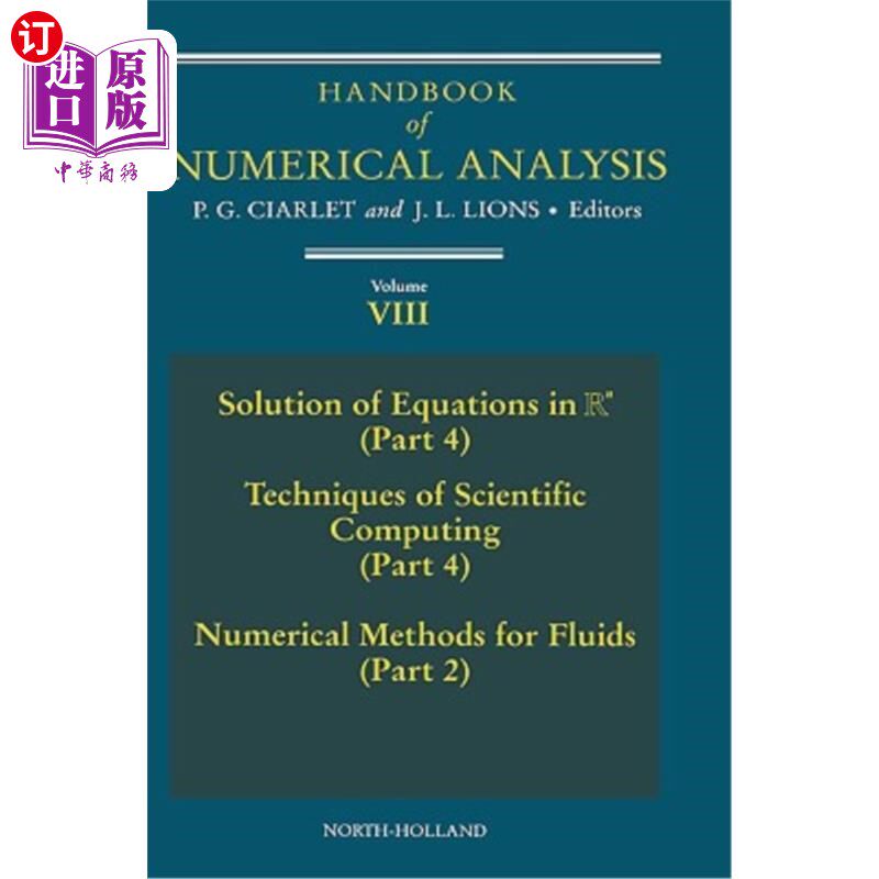 海外直订Handbook of Numerical Analysis: Solution of Equations in RN (Part 4), Techniques 数值分析手册:RN方程的解(第