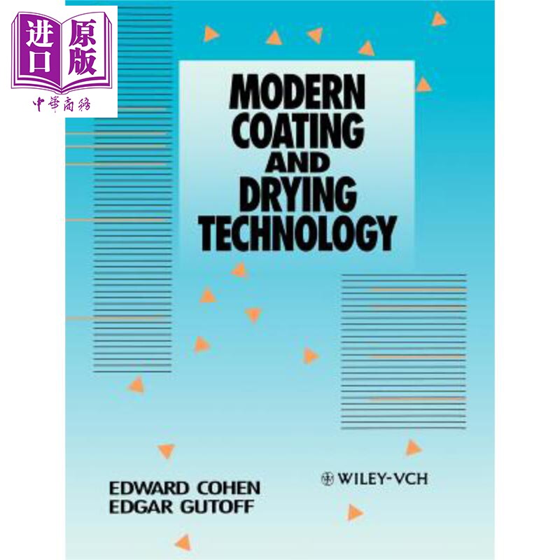 现货 现代化的涂层和干燥技术 Modern Coating And Drying Technology 英文原版 Edward D Cohen wiley【中商原版】