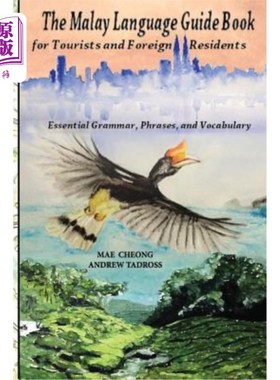 海外直订The Malay Language Guidebook: for Tourists and Foreign Residents 马来语指南：面向游客和外国居民