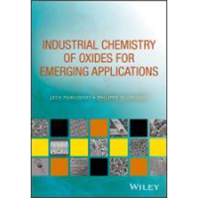 现货 适合新兴应用的氧化物工业化学 Industrial Chemistry Of Oxides For Emerging Applications 英文原版 Lech Pa
