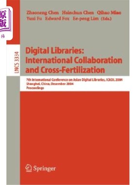 海外直订Digital Libraries: International Collaboration and Cross-Fertilization: 7th Inte 数字图书馆:国际合作与交叉