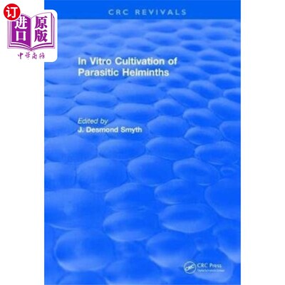 海外直订In Vitro Cultivation of Parasitic Helminths (199... 寄生虫的体外培养(1990)