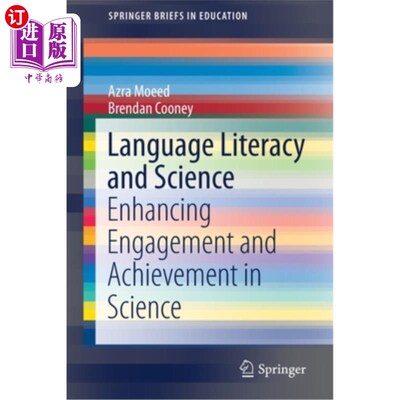 海外直订Language Literacy and Science: Enhancing Engagement and Achievement in Science 语言素养与科学:加强科学参与