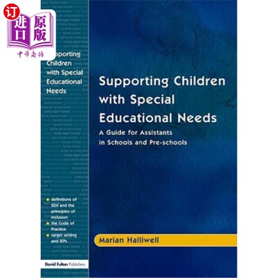 海外直订Supporting Children with Special Educational Needs: A Guide for Assistants in Sc 支持有特殊教育需要的儿童：
