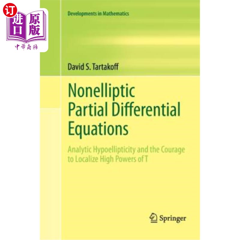 海外直订Nonelliptic Partial Differential Equations: Analytic Hypoellipticity and the Cou 非导偏微分方程：解析次椭圆