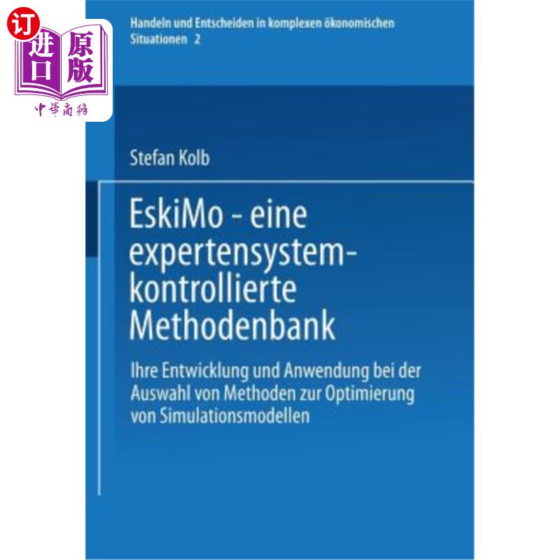 海外直订Eskimo -- Eine Expertensystemkontrollierte Methodenbank: Ihre Entwicklung Und An 爱斯基摩(Eskim
