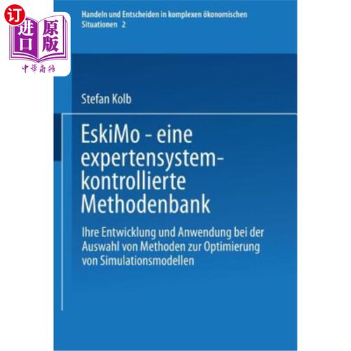 海外直订Eskimo -- Eine Expertensystemkontrollierte Methodenbank: Ihre Entwicklung Und An 爱斯基摩(Eskim