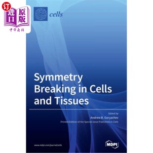 海外直订Symmetry Breaking in Cells and Tissues 细胞和组织中的对称性破缺