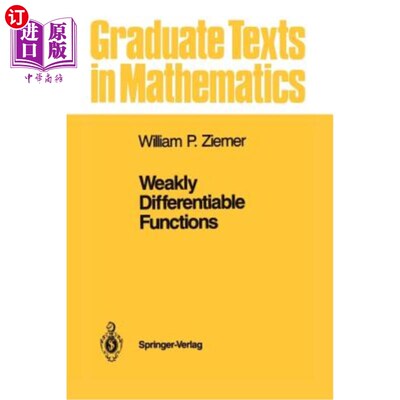 海外直订Weakly Differentiable Functions: Sobolev Spaces and Functions of Bounded Variati 弱可微函数：索波列夫空间和