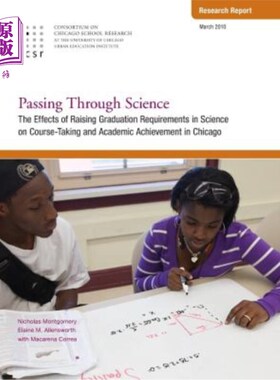 海外直订Passing Through Science: The Effects of Raising Graduation Requirements in Scien 通过科学:提高科学毕业要求