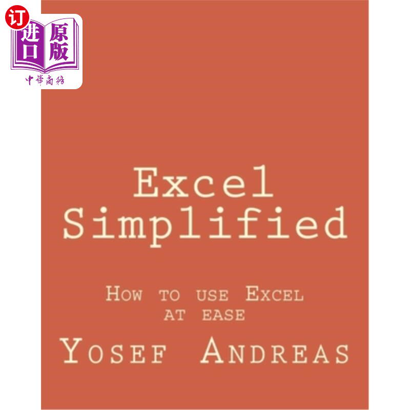 海外直订Excel Simplified: How to use Excel at ease Excel简化：如何轻松使用Excel
