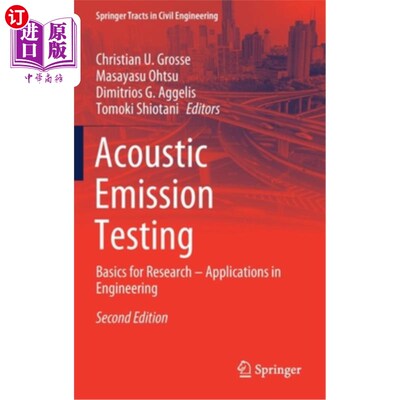 海外直订Acoustic Emission Testing: Basics for Research - Applications in Engineering 声发射测试:研究基础-工程应用