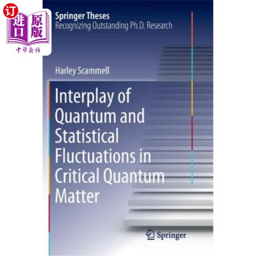 海外直订Interplay of Quantum and Statistical Fluctuations in Critical Quantum Matter 临界量子物质中量子涨落与统计涨