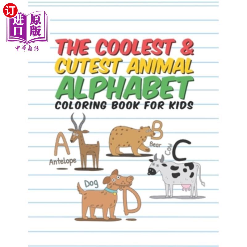 【中商海外直订】the coolest & cutest animal alphabet coloring bo