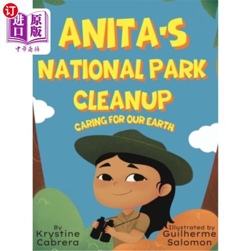 海外直订Anita's National Park Cleanup: Caring for Our Earth 安妮塔的国家公园清理:爱护我们的地球