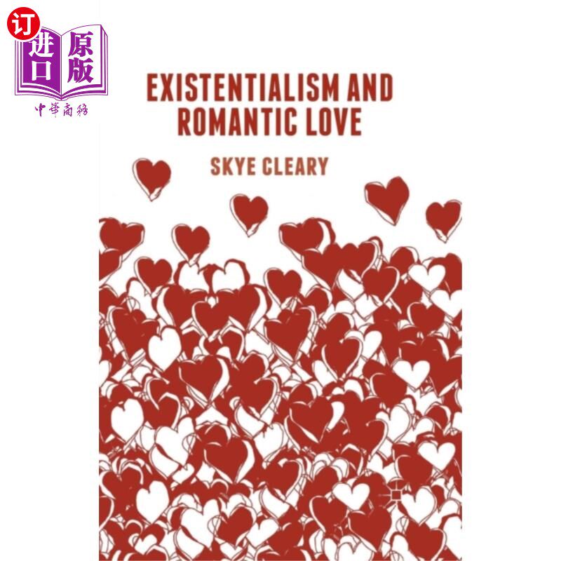 海外直订Existentialism and Romantic Love 存在主义与浪漫爱情