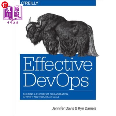 海外直订Effective Devops: Building a Culture of Collaboration, Affinity, and Tooling at  有效的devops：