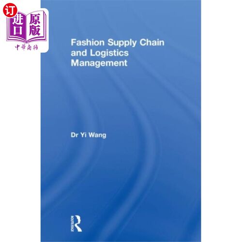 海外直订Fashion Supply Chain and Logistics Management 时尚供应链与物流管理