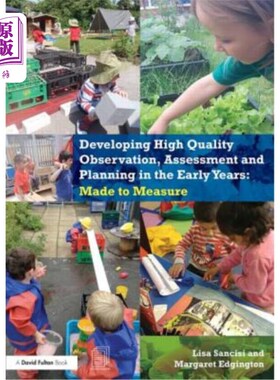 海外直订Developing High Quality Observation, Assessment and Planning in the Early Years: 在早期发展高质量的观察、评