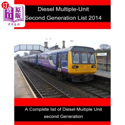 海外直订Diesel Multiple-Unit Second Generation list 2014.: Diesel Multiple-Unit Second G 柴油多机组第二代名单2014。