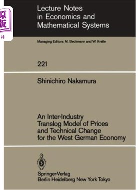 海外直订An Inter-Industry Translog Model of Prices and Technical Change for the West Ger 西德经济的跨行业价格和技术