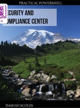 海外直订Practical PowerShell Security and Compliance Center 实用powershell安全与合规中心